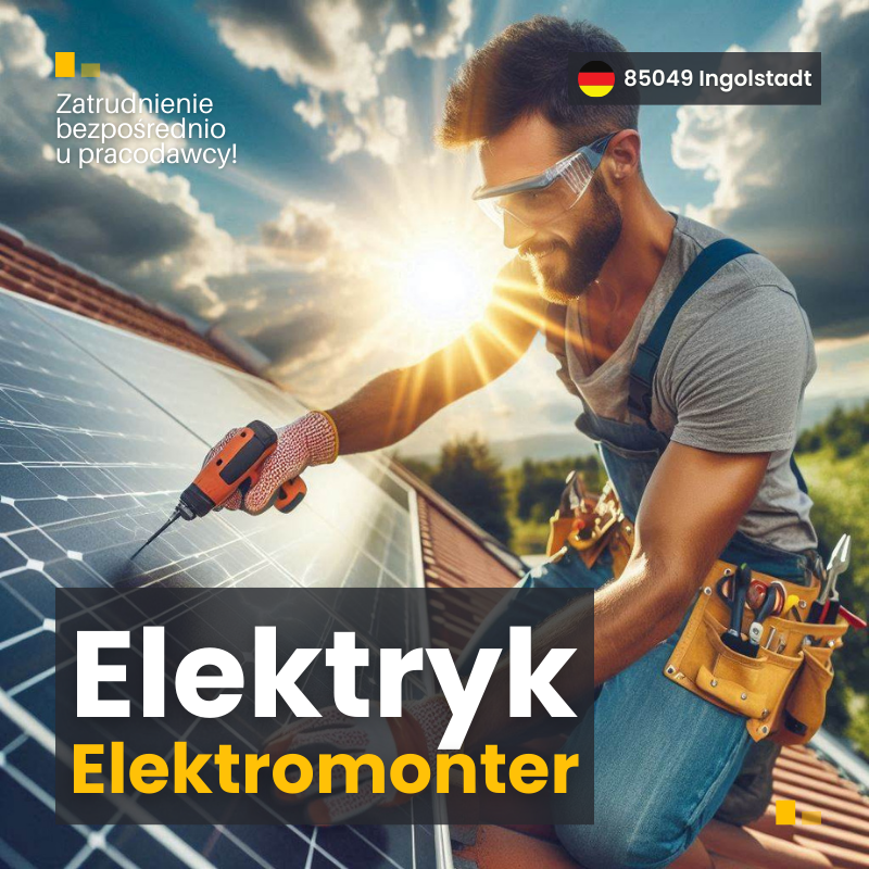 Praca Niemcy- Elektromonter / Monter (branża Fotowoltaiczna) 