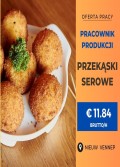  👉 Produkcja przekąsek serowych: €11.84 brutto/h