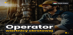 Operator Wiertnicy Obrotowej- Niemiecka Umowa- Delegacja Węgry